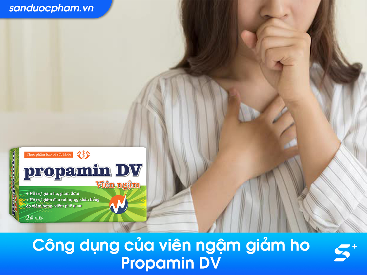 Công dụng của viên ngậm giảm ho Propamin DV