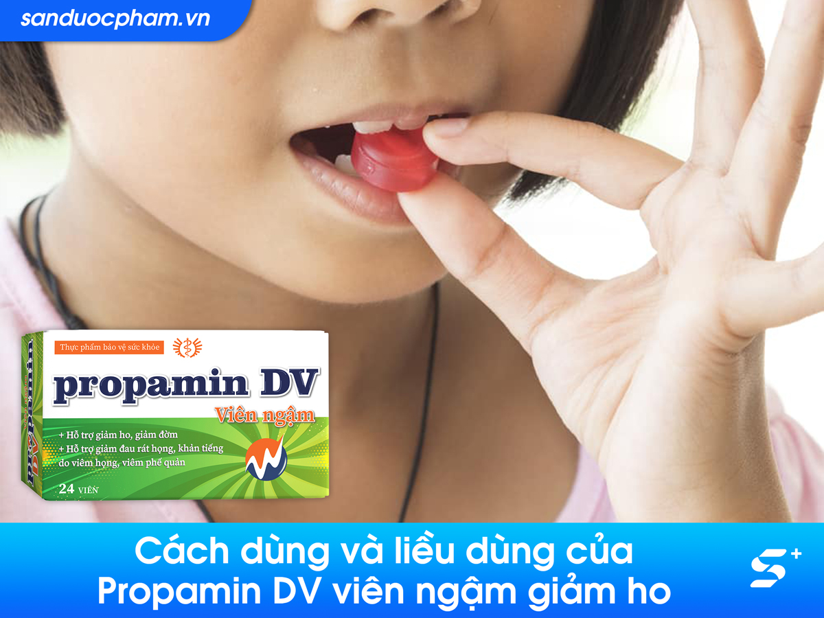 Cách dùng và liều dùng của Propamin DV viên ngậm giảm ho