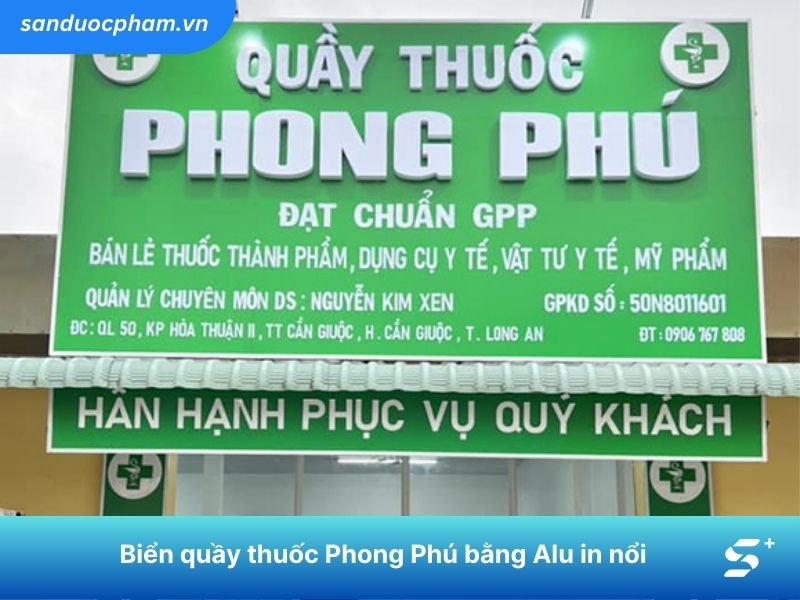 Biển quầy thuốc bằng chất liệu Alu in nổi Phong Phú