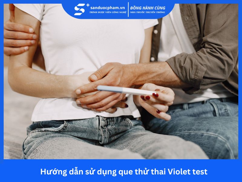 Hướng dẫn sử dụng que thử thai Violet test